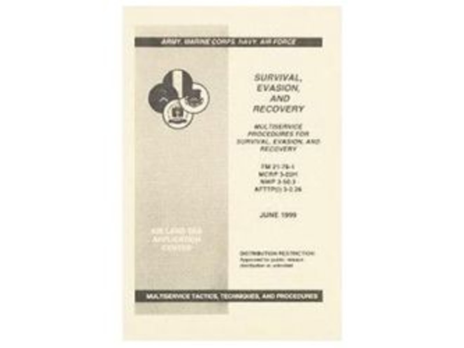 Army Navy Sales Survival Evasion and Recovery Manual JUNE 1999 FM 21-76-1 Brown 5.5 X 8.5 BK156