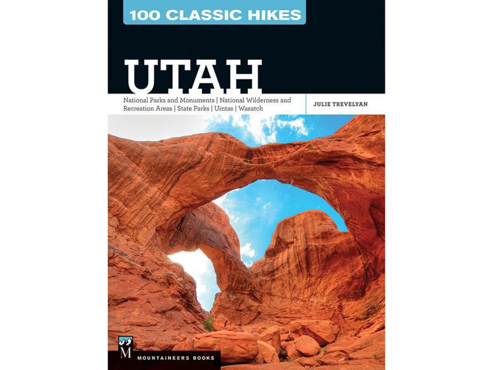 Mountaineers Books 100 Classic Hikes Utah 106211