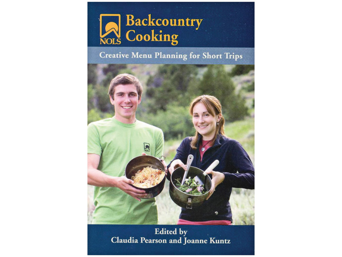 Nols Backcountry Cooking Pearson Kuntz Publisher - Stackpole Books