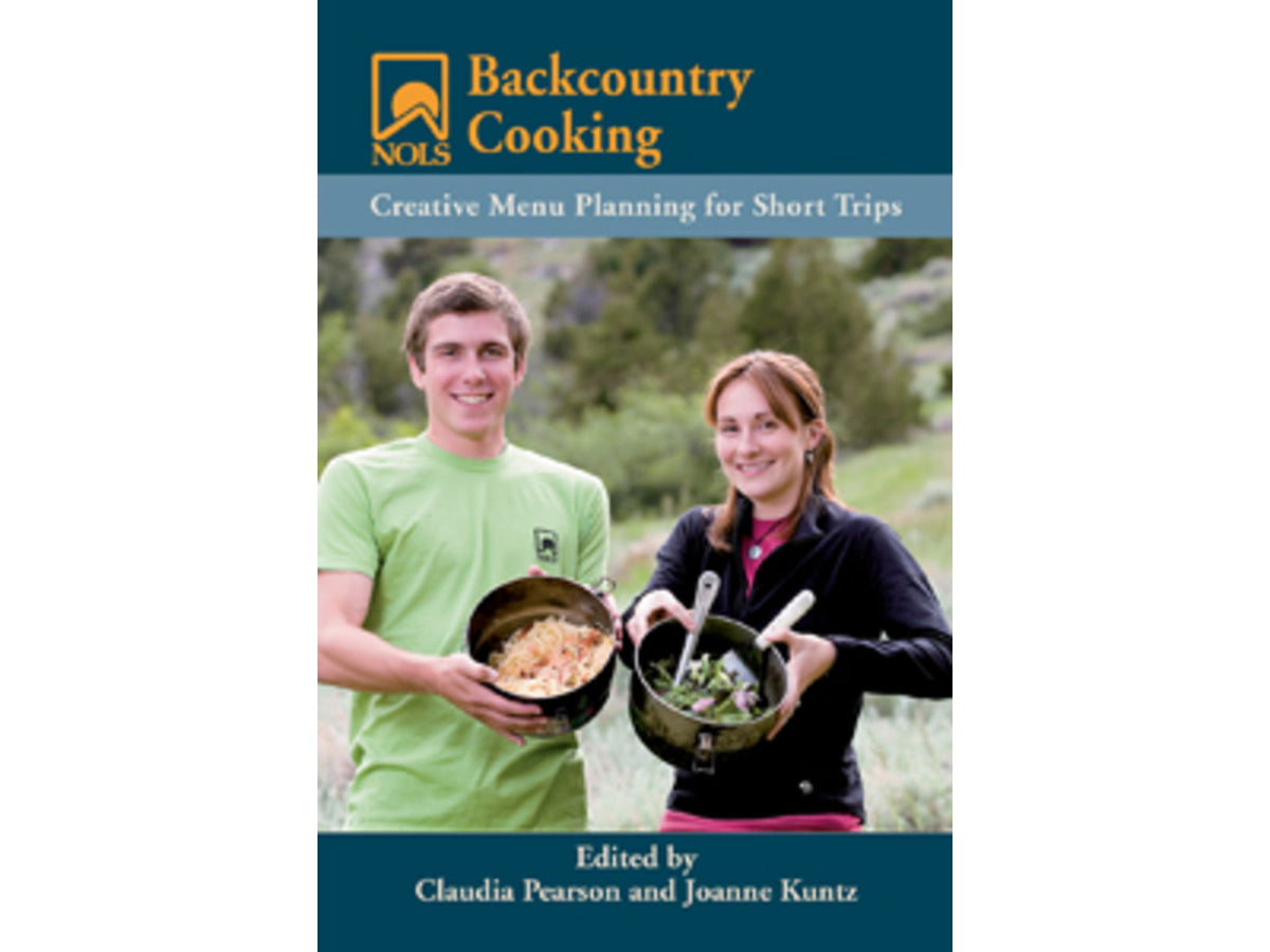Nols Backcountry Cooking Pearson Kuntz Publisher - Stackpole Books