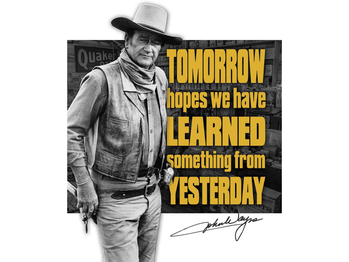 Tin Signs John Wayne Tomorrow Sign