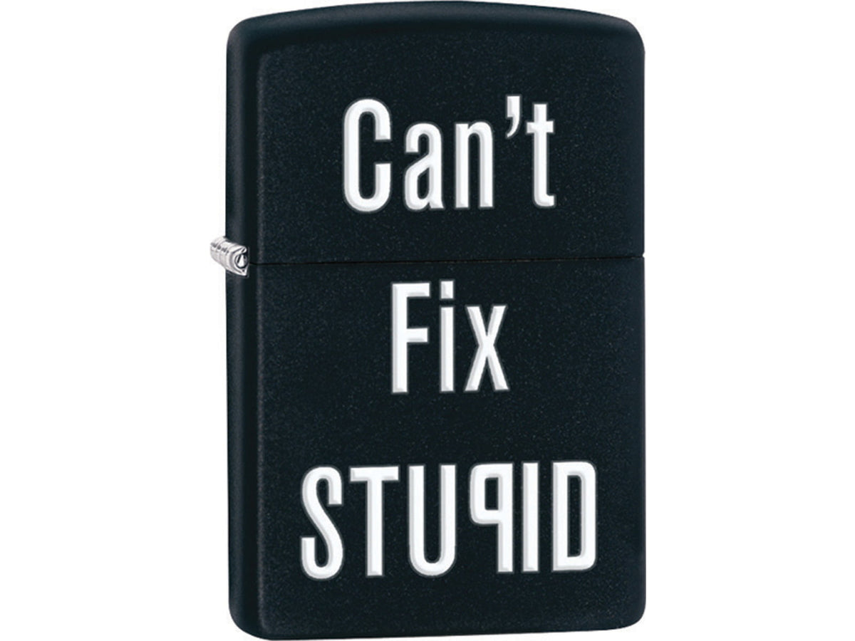 Zippo Can't Fix Stupid Black Matte Lighter ZO28664